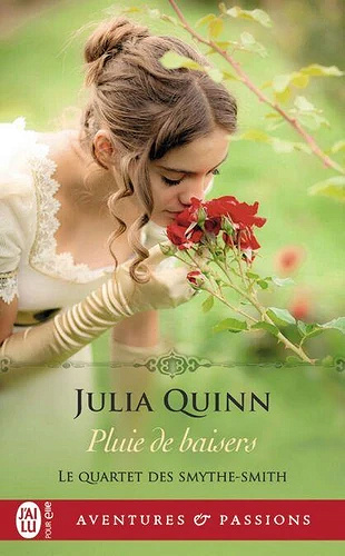Le Quartet des Smythe-Smith Tome 3 - Pluie de baisers - Julia Quinn