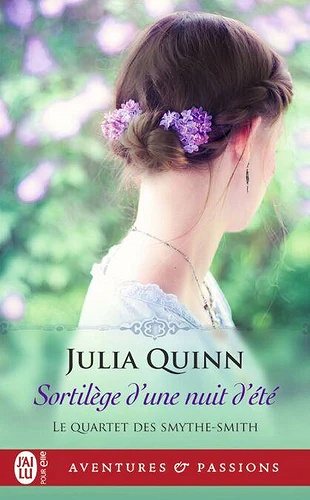 Le Quartet des Smythe-Smith Tome 2 - Sortilège d'une nuit d'été - Julia Quinn
