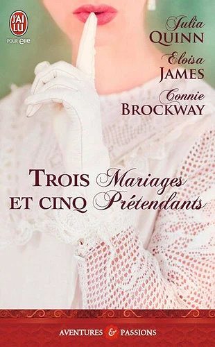 Trois mariages et cinq prétendants - Julia Quinn