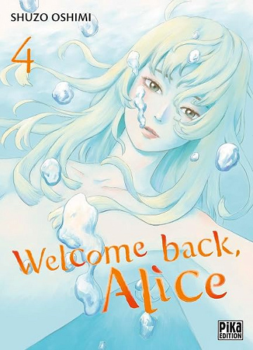 Welcome back, Alice T04 - Shuzo Oshimi