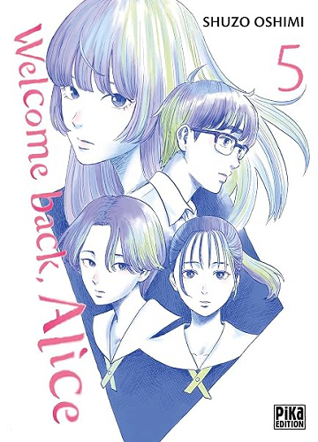 Welcome back, Alice T05 - Shuzo Oshimi