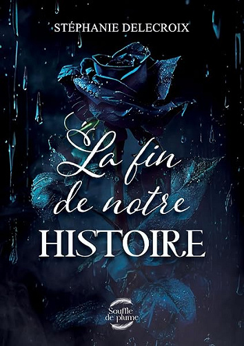 La fin de notre histoire - Stéphanie Delecroix (2026)