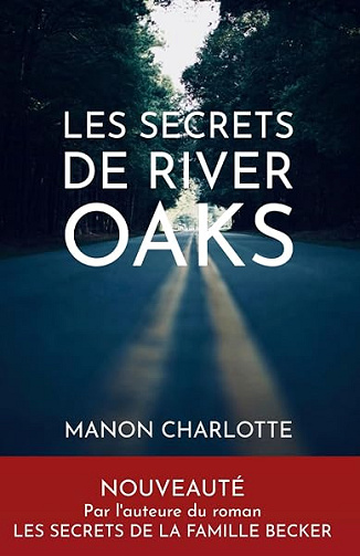 Les secrets de River Oaks - Manon Charlotte (2026)