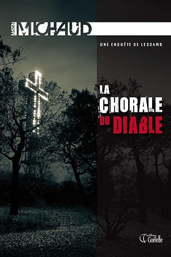 La chorale du diable - Victor Lessard T2 - Martin Michaud