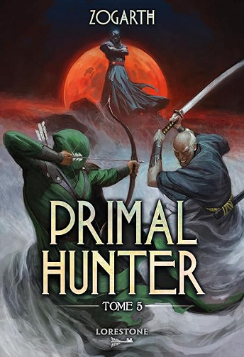 Primal Hunter - Tome 5 - Zogarth (2026)