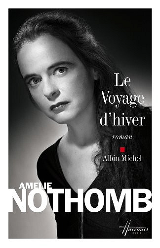 Le Voyage d'hiver - Amélie Nothomb