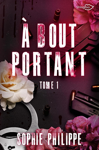 Sophie Philippe - A Bout Portant Tome 1 (2026)
