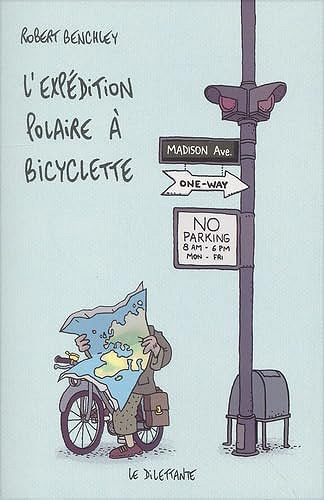 L'Expédition polaire à bicyclette - benchley robert