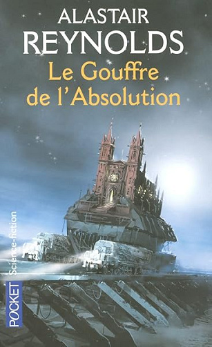 Le gouffre de l'absolution - Alastair Reynolds