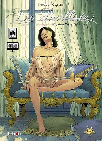 La Duelliste (1) : De dentelles et de feintes - Trif, Andrea Celestini (2025)