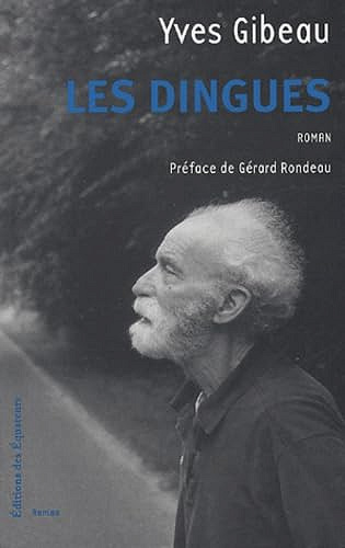 Les Dingues - Yves Gibeau