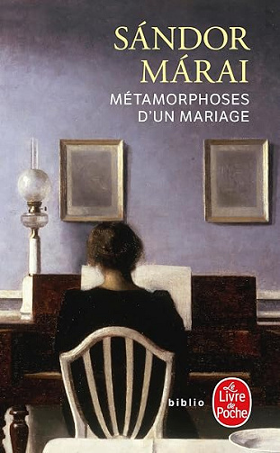 Métamorphoses d'un mariage - Sándor Márai