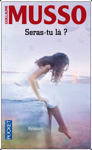 Seras-tu là ? - Guillaume Musso