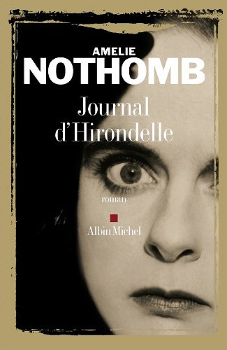 Journal d'Hirondelle - Amélie Nothomb