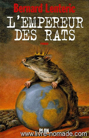 L'empereur des rats. Tome 1 - Lenteric Bernard