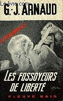 Les Fossoyeurs de liberté - Georges-Jean Arnaud