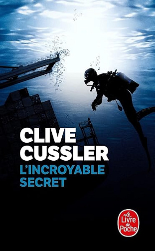L'Incroyable secret - Clive Cussler