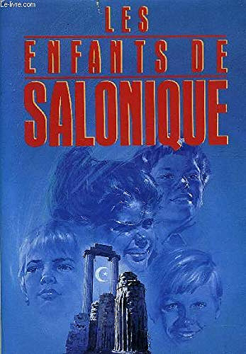 Les Enfants de Salonique - Bernard Lentéric