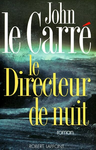 Le Directeur de nuit - John Le Carré