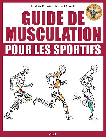 Frédéric Delavier, Michael Gundill - Guide de musculation pour les sportifs