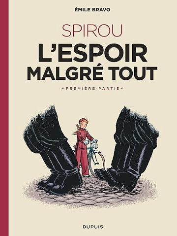 Le Spirou d'Emile Bravo - Tome 1 - SPIROU l'espoir malgré tout (Première partie) - Bravo