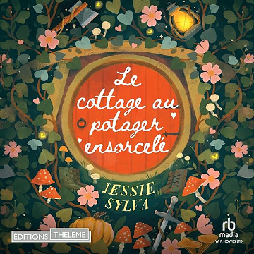 Le cottage au potager ensorcelé - Jessie Sylva (2026)
