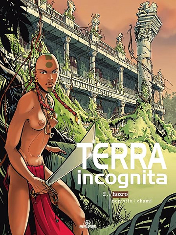 Terra incognita : Tome 02 - Hozro - Chami