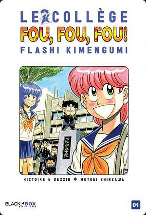 Le collège fou, fou, fou! - Flash! Kimengumi 3 Tomes
