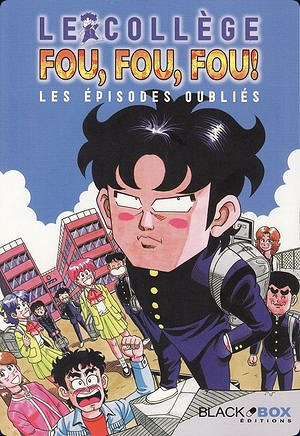 Le Collège Fou, Fou, Fou ! - Les Épisodes Oubliés