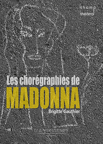 Brigitte Gauthier - Les chorégraphies de Madonna: Essais-Documents (2026)
