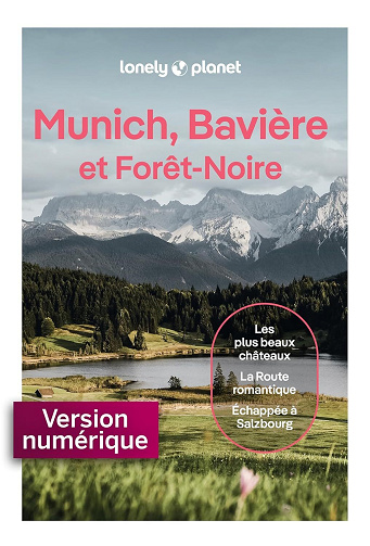 Lonely Planet - Munich, Bavière et Forêt-Noire 6ed (Guide de voyage) (2026)