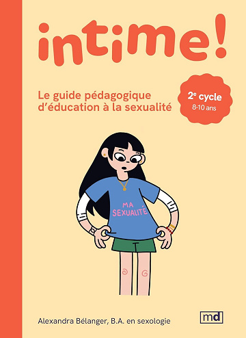 Alexandra Bélanger - Intime !: 2e cycle le guide pédagogique d'éducation à la sexualité (2026)