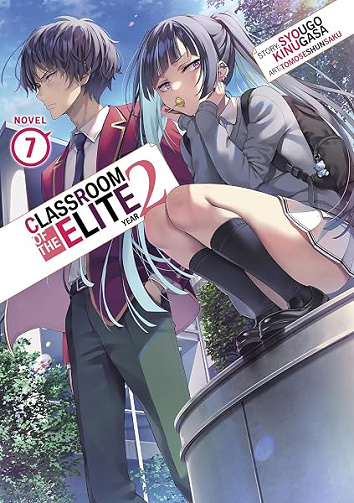 Classroom of the Elite: Year 2 (Light Novel) Vol. 7 - Syougo Kinugasa