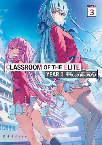Classroom of the Elite: Year 3 (Light Novel) Vol. 3 - Syougo Kinugasa (2026)