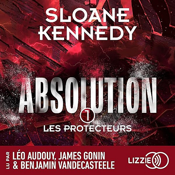 Absolution: Les Protecteurs, Vol. 1 - Sloane Kennedy (2026)