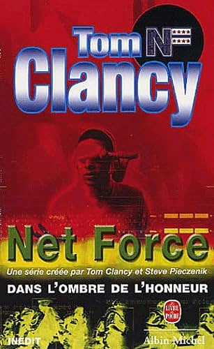 Net Force : Dans l'ombre de l'honneur - Tom Clancy