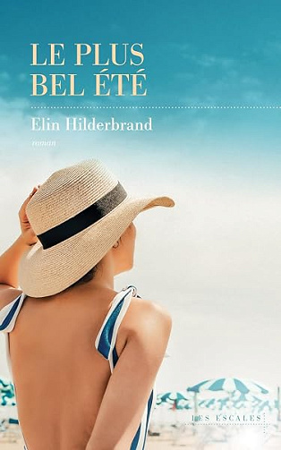 Le Plus Bel été - Nouveauté - Best-seller de l'été - La reine du roman de plage - Elin Hilderbrand (2026)