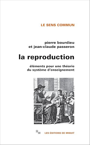 La Reproduction - Pierre Bourdieu