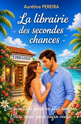 La librairie des secondes chances: Une romance found family, slow burn et seconde chance - Auréline Pereira (2026)