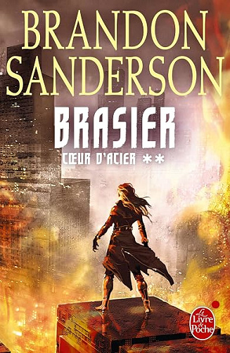 Brasier (Coeur d'Acier, Tome 2) - Brandon Sanderson