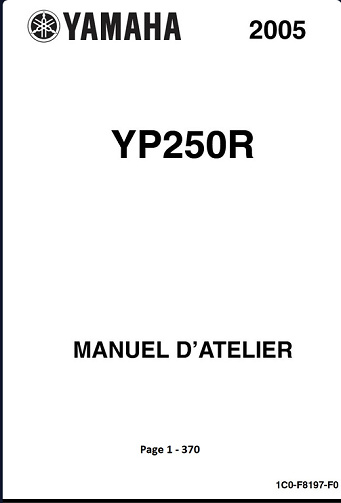 Manuel d'atelier Plus Supplement au Manuel d'atelier - YAMAHA YP250R Xmax250 MBK - Skucuiser250 Type1C0 05.09