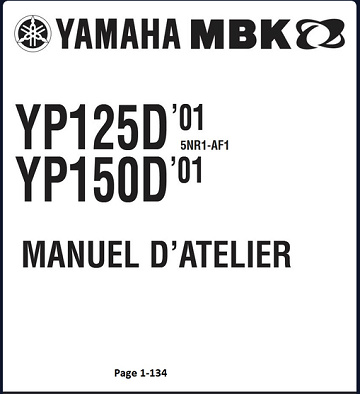 Manuel d'atelier Plus Supplement au Manuel d'atelier - YAMAHA YP125 Majesty MBK Skyliner Type5NR1 01.07 Type5D8.07.09