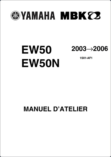 Manuel D'Atelier YAMAHA EW50 Slider MBK Stunt Type1S01 - 2003 - 2006