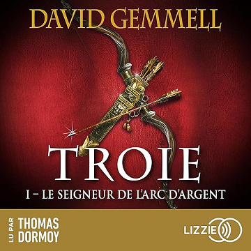 Le Seigneur de l'Arc d'Argent: Troie, Tome 1 - David Gemmell, Rosalie Guillaume (2026)