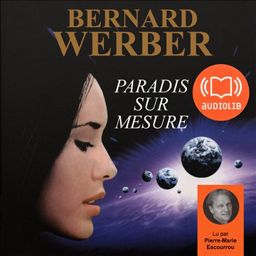 Bernard Werber - Paradis sur mesure [2009]