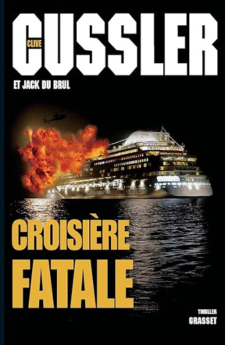 Croisière fatale - Clive Cussler, Jack Du Brul