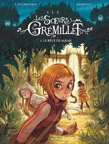 Les soeurs Grémillet - Tome 1 - Le rêve de Sarah - Giovanni Di Gregorio