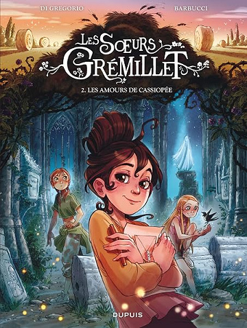 Les soeurs Grémillet - Tome 2 - Les amours de Cassiopée - Giovanni Di Gregorio