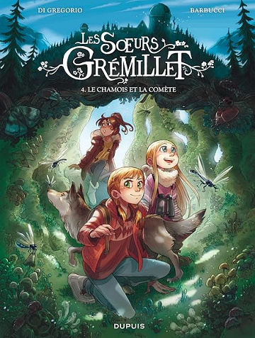 Les soeurs Grémillet - Tome 4 - Le chamois et la comète - Giovanni Di Gregorio
