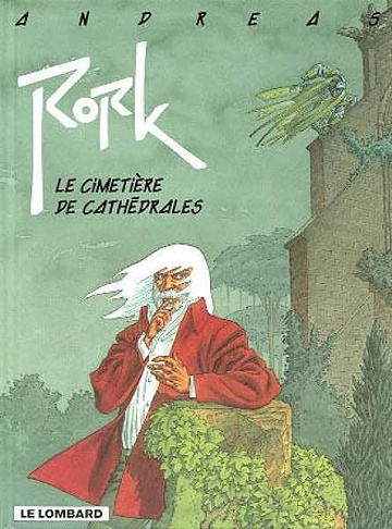 Rork, tome 3 : Le cimetiere de cathedrales - ANDREAS